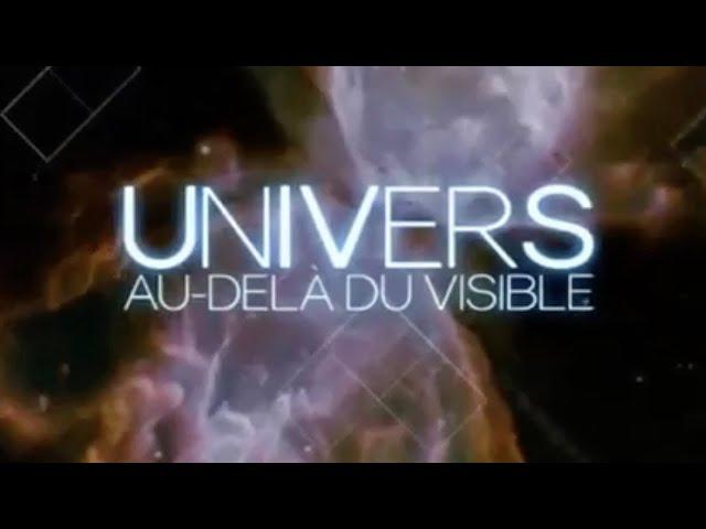 REPORTAGE L' univers Au de la Du Visible - Documentaire Astronomie