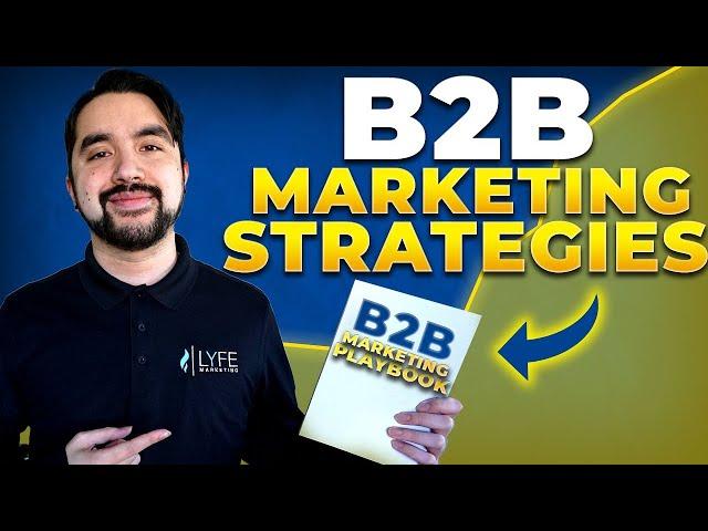 10 B2B Marketing Strategies For 2024