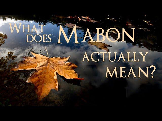 What Does Mabon Actually Mean?