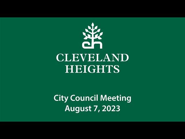 Cleveland Heights City Council Meeting August 7, 2023