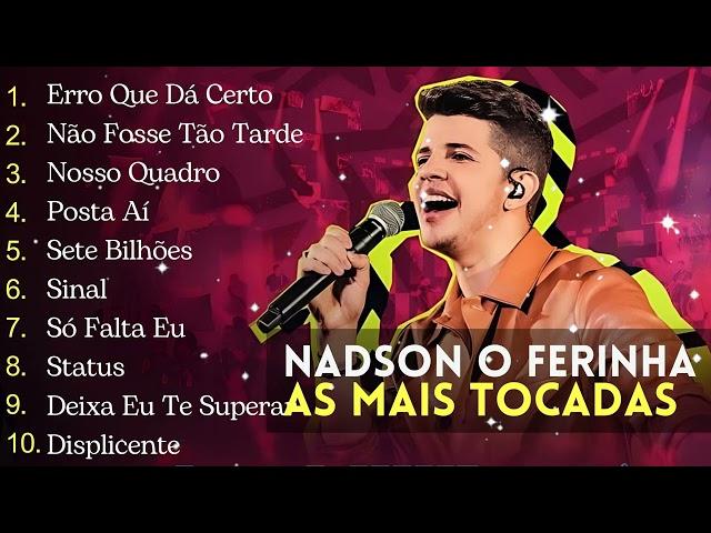 Nadson O Ferinha 2024 CD Completo - As Músicas Mais Recentes e Populares de Nadson O Ferinha 2024