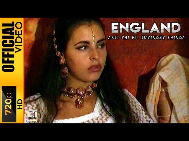 ENGLAND - AMIT RAI & SURINDER SHINDA - OFFICIAL VIDEO