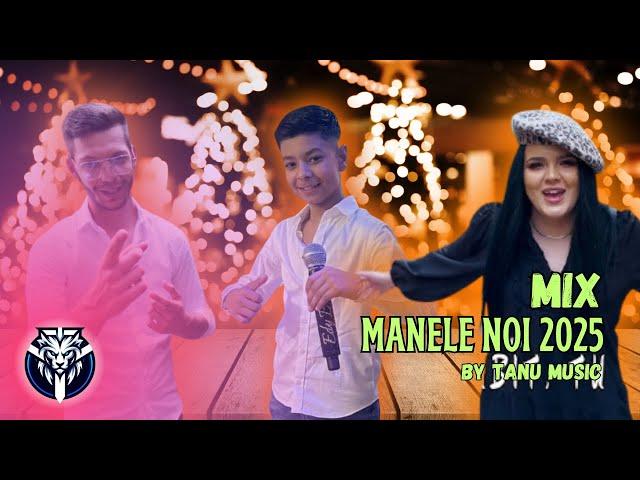 Cele Mai Ascultate Manele 2025  Top Hituri Manele De Petrecere  by Tanu Music