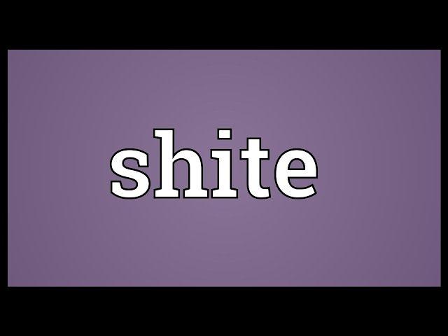 Shite Meaning