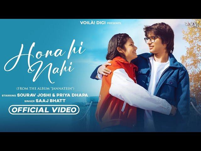 HONA HI NAHI: Sourav Joshi Vlogs & Priya Dhapa | Saaj Bhatt | Sandeep Batraa | New Hindi Song 2024