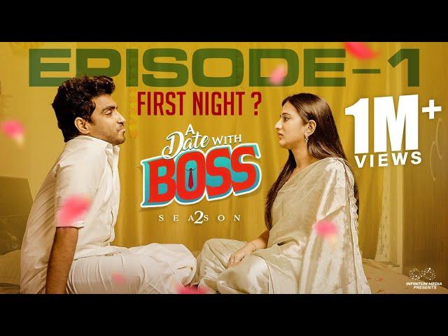 A Date With Boss || Season 2 || Episode - 1 || Ravi Siva Teja || Viraajitha || Infinitum Media