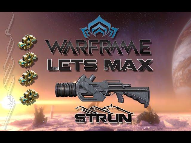 Lets Max (Warframe) E54 - Strun