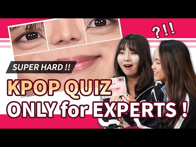 KPOP Quiz : ONLY for EXPERTS !