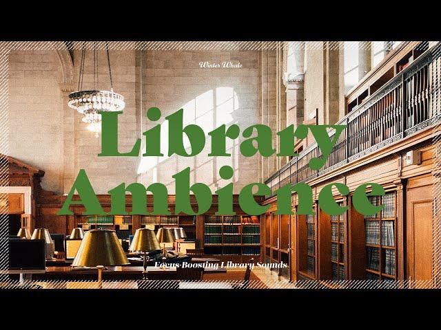 Relaxing Background Noise for Study and Work | White Noise and Library Ambience | 도서관 백색소음