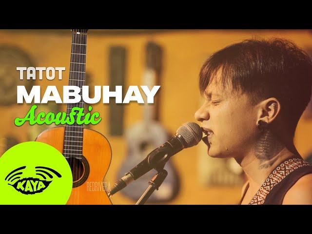 Tatot of Alpas - "Mabuhay" (Acoustic Sesh w/ Lyrics) - Kaya Sesh