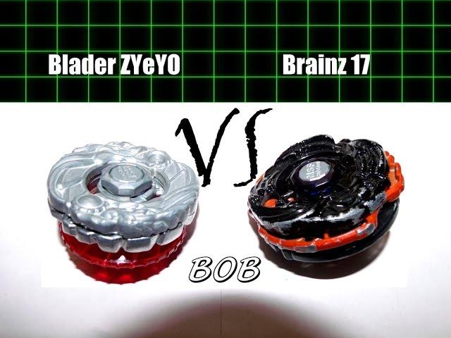 Beyblade BOB Blader ZYeYO vs Brainz 17