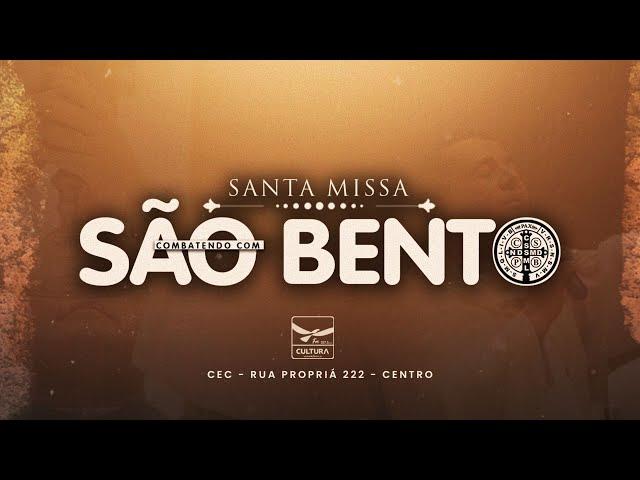 MISSA SÃO BENTO COM PE MARCELO CONCEIÇÃO - CULTURA AO VIVO