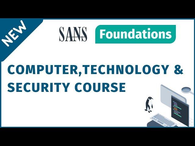 SANS Cyber Security Foundations Course