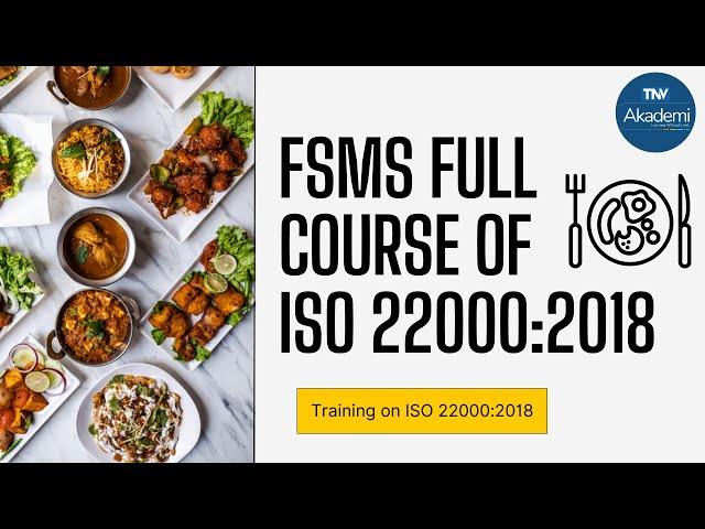 FSMS Full Course of ISO 22000:2018 | Training on ISO 22000:2018 | Training on FSMS |