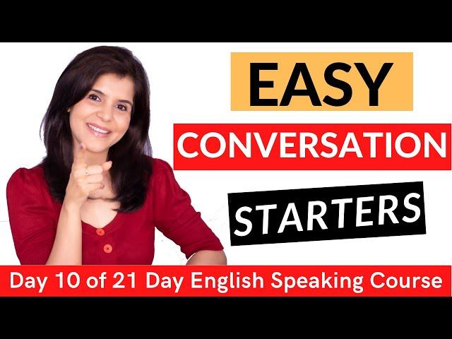 10 BEST Conversation Starters That ALWAYS Work | START a Conversation in English with Anyone