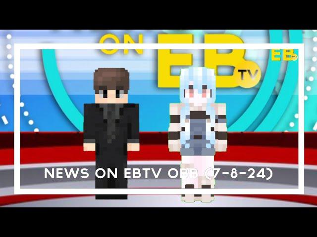 EBTV - News on EBTV Intro (7-8-24)