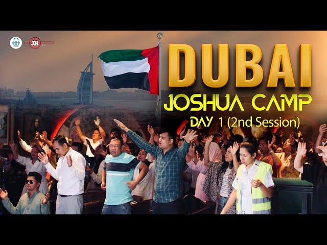 Joshua Camp Dubai 2024 | Session 2 | DAY 1 | Solomon Rai | Joshua Himalayas|Upasana Ministry