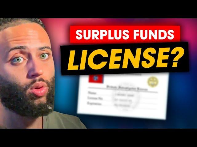 LICENSE REQUIRED for Surplus Funds Recovery Business?