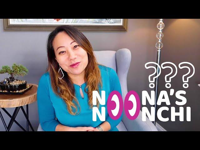 What does Noona's Noonchi mean?