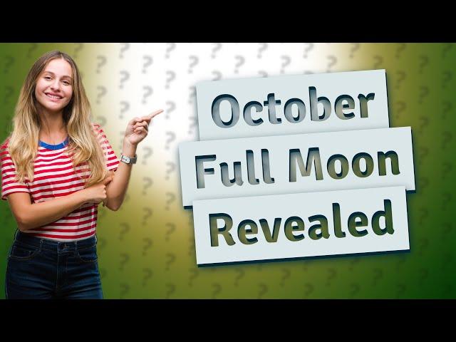 What date is October full moon?