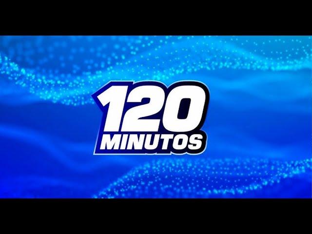 ️120 minutos: Es hoy  vs  