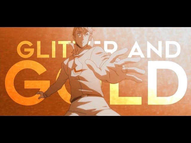 Glitter & Gold - [Bungou Stray Dogs AMV]