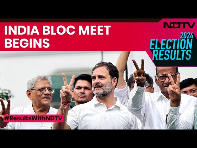 Lok Sabha Election 2024 Result | INDIA Bloc Meeting Begins In New Delhi