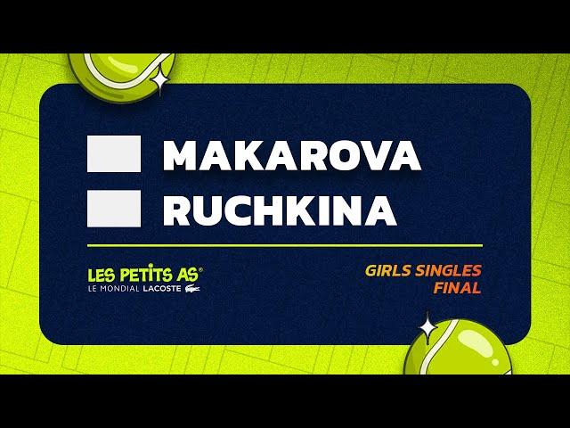 Les Petits As 2024 | Girls Singles Final | Mariia MAKAROVA vs. Kseniia RUCHKINA