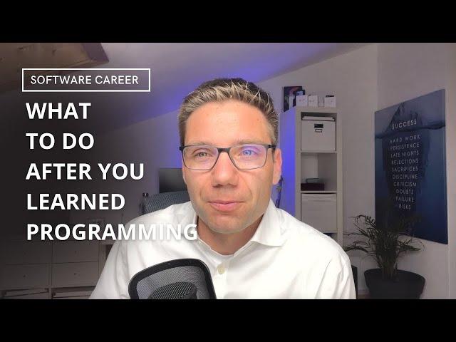 What to do next after learning programming?