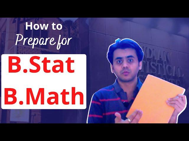 How to Prepare for ISI B.Stat B.Math Entrance Exam