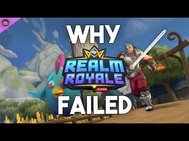 Why Realm Royale Failed