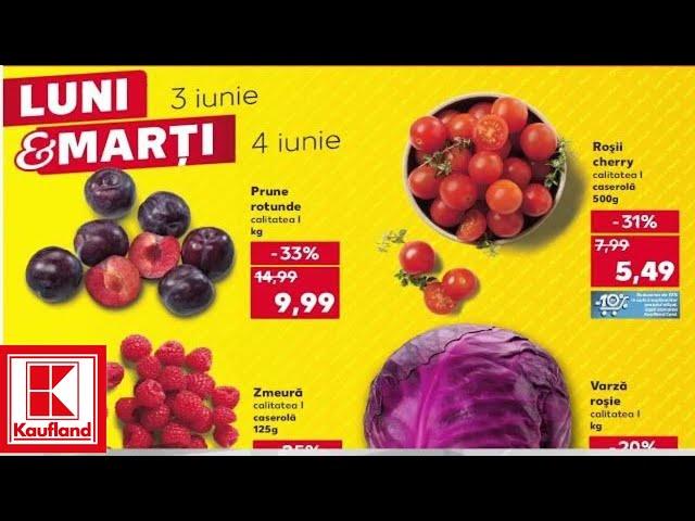 OFERTA KAUFLAND 03 04 IUNIE 2024/LUNI SI MARTI LA KAUFLAND/OFERTE KAUFLAND/CATALOG KAUFLAND 05 IUNIE