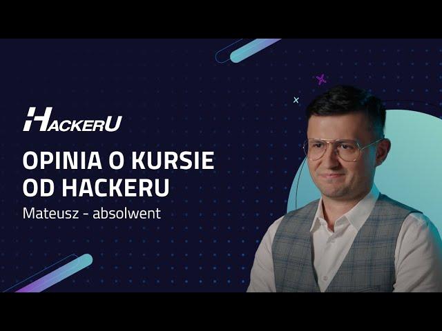 HackerU - opinia o kursie - Mateusz