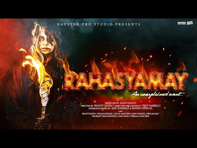 Rahasyamay An Unexplained event... | Horror Short Movie | Hasti Masti | Halloween [2022]