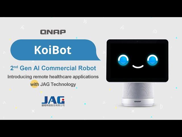 KoiBot 2nd Gen AI Commercial Robot:  Introducing remote healthcare applications with JAG Technology