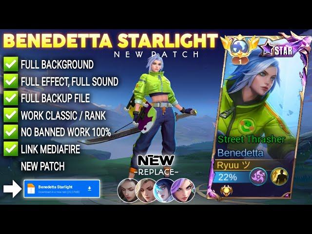 NEW Script Skin Benedetta Starlight Street Thrasher No Password | Full Effect Voice | Patch Terbaru