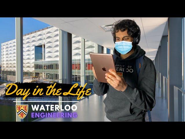 Day in the Life of a Waterloo Engineering Student 2021