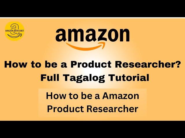 Amazon Product Research : Tagalog Tutorial #1 / How to be an Amazon Product Researcher