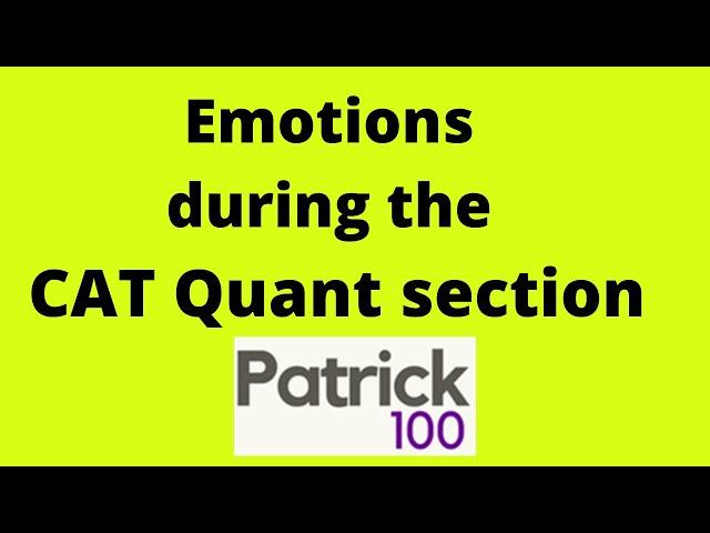 Emotions during CAT Quant Section | Meme | Patrick100