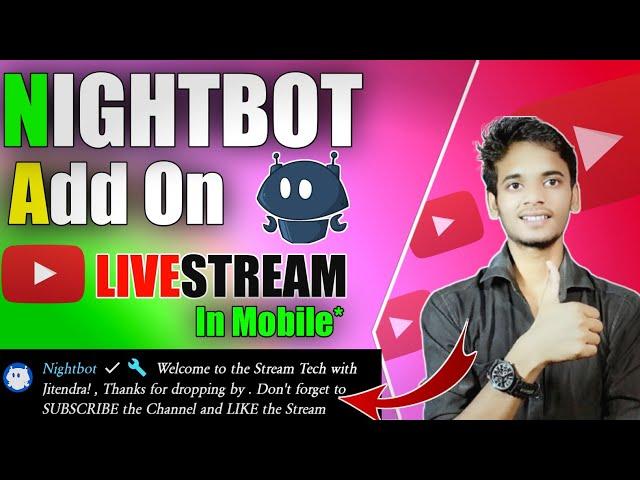 How To Add Nightbot On YouTube Live Stream In Mobile | Nightbot Setup On Mobile