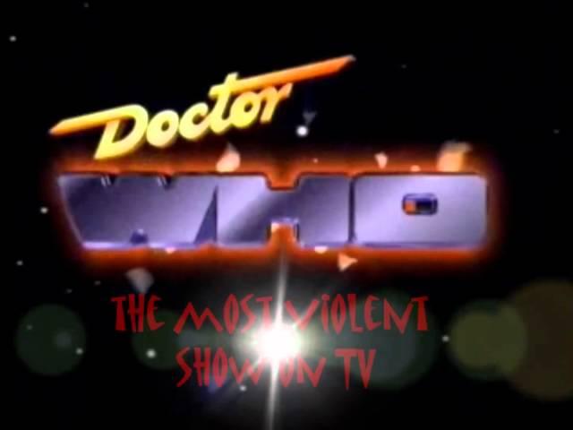 Doctor Who - The Most Violent Show on TV