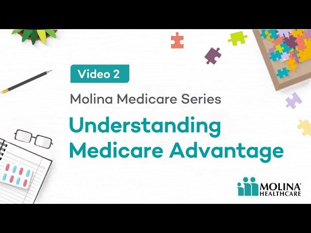 Molina Healthcare Medicare Parts A, B, C, D | Video 2