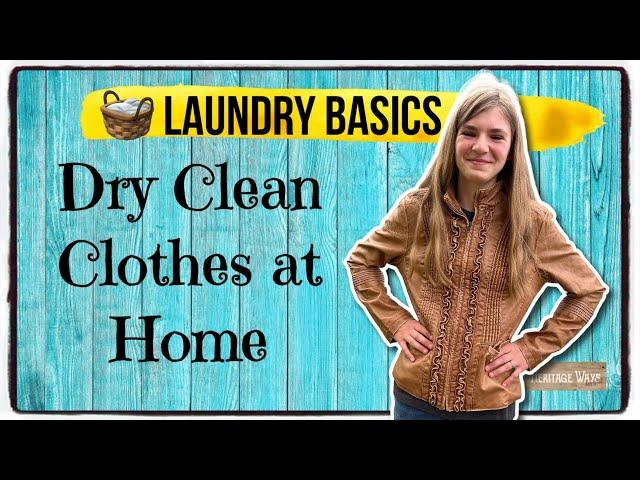 How to Dry Clean at Home | Laundry Tips | Homemaking | Save Money