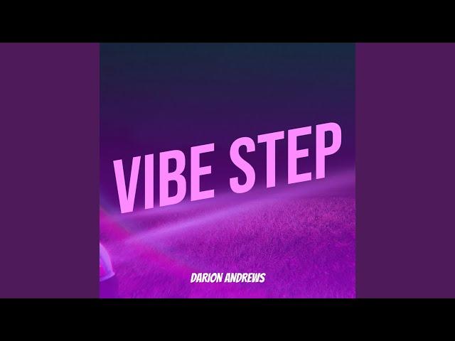 Vibe Step