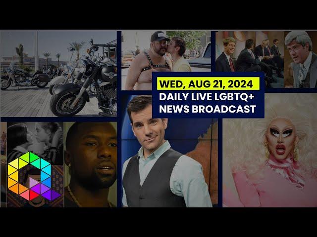 Wednesday, August 21, 2024 Daily LIVE LGBTQ+ News Broadcast | Queer News Tonight