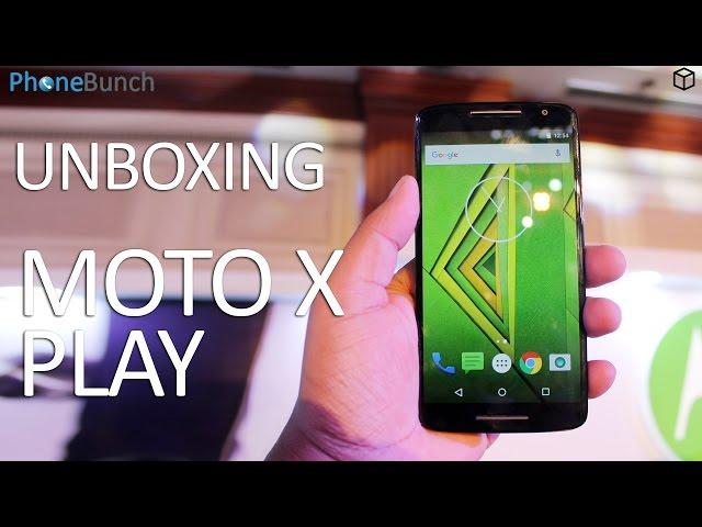 Moto X Play India Unboxing and Hands-on Overview