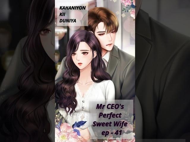 mr ceo's perfect sweet wife ep 41