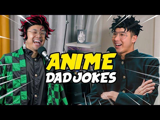 THESE ANIME DAD JOKES ARE THE ABSOLUTE WORST