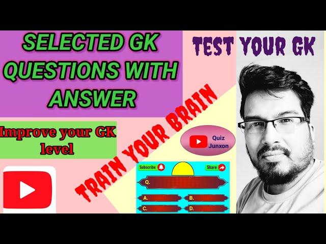 GK Quiz-023(Selected General Knowledge questions with answer)