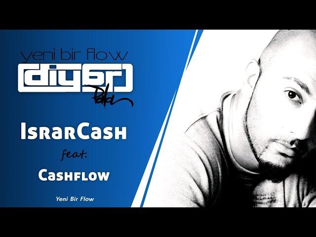 Diyar Pala - IsrarCash Feat. Cash Flow